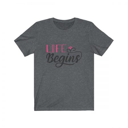 Short Sleeve Tee T-Shirt Unisex - Life Begins - Image 3