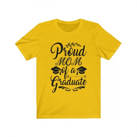 Short Sleeve Tee T-Shirt Unisex Several Colors - Proud Mom of a Graduate - Image 3