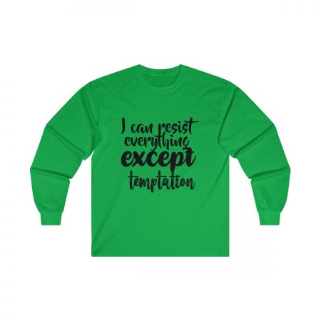 Ultra Cotton Long Sleeve Tee Several Colors - I can resist everything except temptation - Image 4