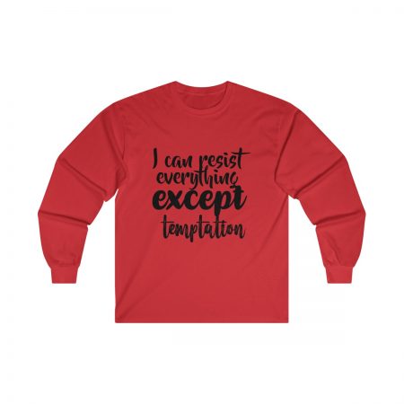 Ultra Cotton Long Sleeve Tee Several Colors - I can resist everything except temptation - Image 8