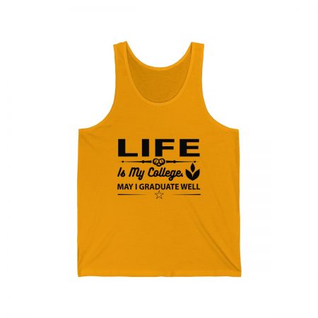 Unisex Jersey Tank Shirt Top Several Colors - Life is my College May I Graduate Well - Image 3