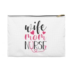 Accessory Makeup Pouch - Wife Mom Nurse