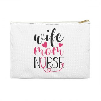 Accessory Makeup Pouch - Wife Mom Nurse