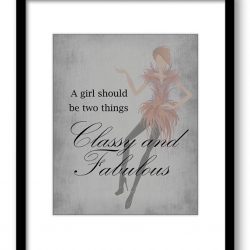 INSTANT DOWNLOAD A Girl Should be Two Things Classy and Fabulous Grey Gray Art Print Wall Decor Bathroom Bedroom poster quote inspirational