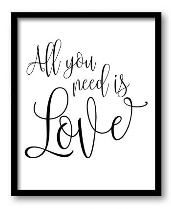 INSTANT DOWNLOAD All you need is love Black White Art Print Poster Black Words Text Saying Quote Home Decor Wall Art Motivational Watercolor