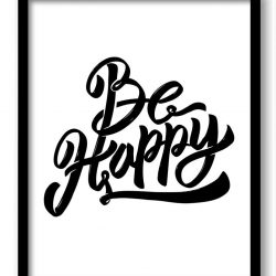 INSTANT DOWNLOAD Be Happy Black White Art Print Poster Words Text Saying Quote Home Decor Motivational Inspirational Watercolor Wall Art