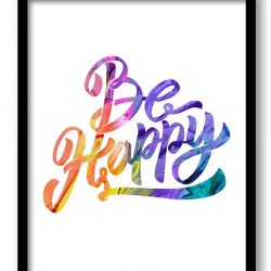 INSTANT DOWNLOAD Be Happy Rainbow Colorful Art Print Poster Word Text Saying Quote Home Decor Motivational Inspirational Watercolor Wall Art