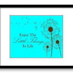 INSTANT DOWNLOAD Enjoy the Little Things In Life Inspirational Quote Print Art Poster Aqua Turquoise Blue Brown Dandelion Bathroom Decor