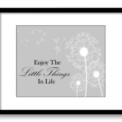 INSTANT DOWNLOAD Enjoy the Little Things In Life Inspirational Quote Print Art Poster Text White Grey Black Dandelion Bathroom Wall Decor