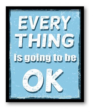 INSTANT DOWNLOAD Every Think is going to be OK Wall Art Print Quote Poster Inspirational Home Decor Blue White Typography Motivational Text