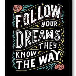 INSTANT DOWNLOAD Follow your Dreams They Know the Way Wall Art Print Inspirational Quote Poster Inspirational Home Decor Black White Blue