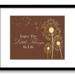 INSTANT DOWNLOAD Inspirational Quote Print Art Poster Motivational Enjoy the Little Things In Life Yellow White Brown Dandelion Wall Decor