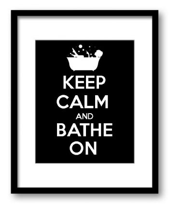 INSTANT DOWNLOAD Keep Calm Poster Keep Calm and Bathe On White Black Solid Bathroom Art Print Wall Decor Bathroom Custom Stay Calm poster