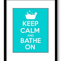 INSTANT DOWNLOAD Keep Calm Poster Keep Calm and Bathe On White Turquoise Blue Bathroom Art Print Wall Decor Bathroom Custom Stay Calm