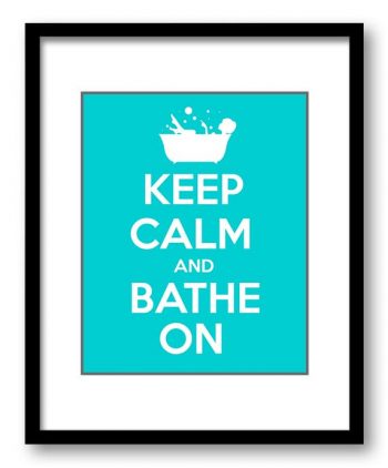 INSTANT DOWNLOAD Keep Calm Poster Keep Calm and Bathe On White Turquoise Blue Bathroom Art Print Wall Decor Bathroom Custom Stay Calm