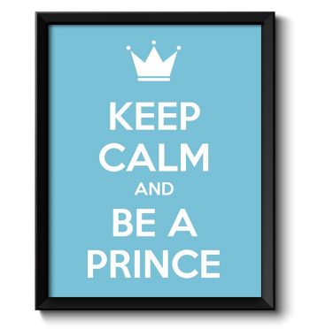 INSTANT DOWNLOAD Keep Calm Poster Keep Calm and Be A Prince White Blue Art Print Wall Decor Nursery Art Baby Boy Custom Stay Calm quote