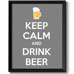 INSTANT DOWNLOAD Keep Calm Poster Keep Calm and Drink Beer Grey White Food Kitchen Art Print Home Wall Decor Bar Custom Stay Calm poster