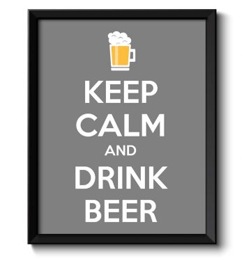 INSTANT DOWNLOAD Keep Calm Poster Keep Calm and Drink Beer Grey White Food Kitchen Art Print Home Wall Decor Bar Custom Stay Calm poster