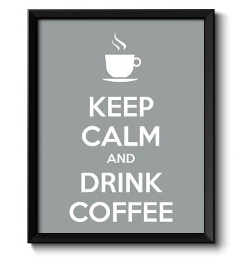 INSTANT DOWNLOAD Keep Calm Poster Keep Calm and Drink Coffee Grey White Food Kitchen Art Print Home Wall Decor Custom Stay Calm quote