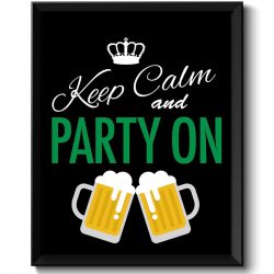 INSTANT DOWNLOAD Keep Calm Poster Keep Calm and Party On White Green Black Art Print Wall Decor Beer Custom Stay Calm poster quote