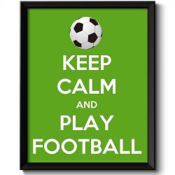 INSTANT DOWNLOAD Keep Calm Poster Keep Calm and Play Football White Black Green Art Print Wall Decor Sports Custom Stay Calm quote