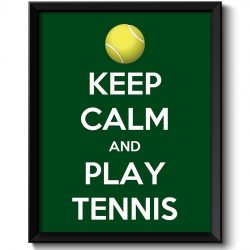 INSTANT DOWNLOAD Keep Calm Poster Keep Calm and Play Tennis White Green Art Print Wall Decor Sports Custom Stay Calm Poster quote