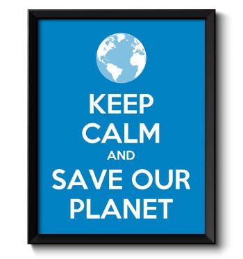 INSTANT DOWNLOAD Keep Calm Poster Keep Calm and Save Our Planet White Blue Art Print Wall Decor Custom Stay Calm World Globe quote