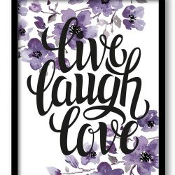 INSTANT DOWNLOAD Live Laugh Love Watercolor Painting Lilac Purple Flowers Print Poster Black Words Text Saying Quote Wall Art Motivational