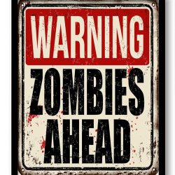 INSTANT DOWNLOAD Warning Zombies Ahead Art Print Red Beige Black Brown Fun Home Wall Decor Funny Distressed Vintage Inspired Retro Poster