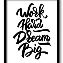 INSTANT DOWNLOAD Work hard Dream big Black White Print Poster Black Words Text Saying Quote Wall Art Motivational Inspirational Watercolor