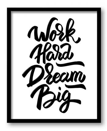 INSTANT DOWNLOAD Work hard Dream big Black White Print Poster Black Words Text Saying Quote Wall Art Motivational Inspirational Watercolor