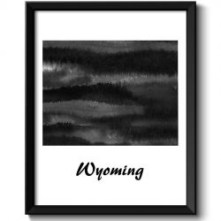 INSTANT DOWNLOAD Wyoming Map State Watercolor Painting Poster Print USA United States Abstract Landscape Art Black White Grey