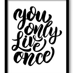 INSTANT DOWNLOAD You only live once Black White Art Print Poster Words Text Saying Quote Home Decor Watercolor Wall Art