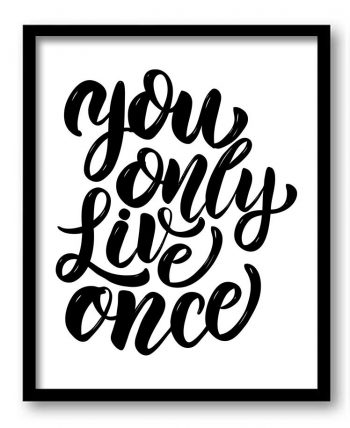 INSTANT DOWNLOAD You only live once Black White Art Print Poster Words Text Saying Quote Home Decor Watercolor Wall Art