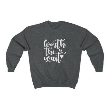 Sweatshirt Unisex Heavy Blend™ Several Colors - Worth the Wait - Image 4