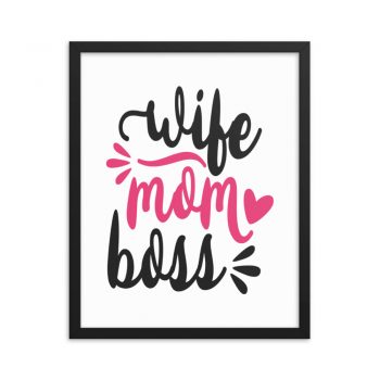 Wall Art Framed Poster Print - Wife Mom Boss