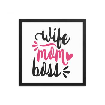 Wall Art Framed Poster Print - Wife Mom Boss