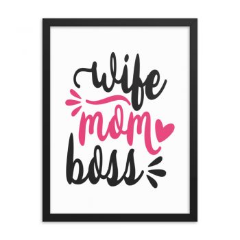 Wall Art Framed Poster Print - Wife Mom Boss