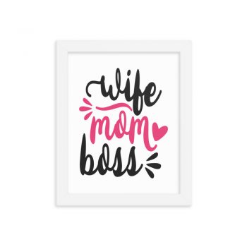 Wall Art Framed Poster Print - Wife Mom Boss