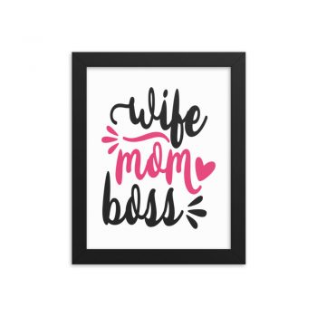 Wall Art Framed Poster Print - Wife Mom Boss