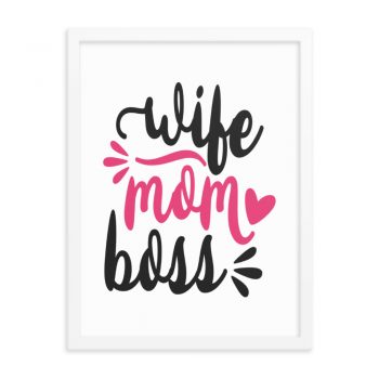 Wall Art Framed Poster Print - Wife Mom Boss