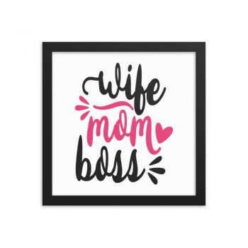 Wall Art Framed Poster Print - Wife Mom Boss