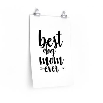 Wall Art Posters Prints - Best Dog Mom Ever