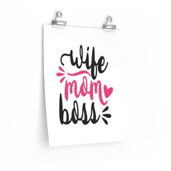 Wall Art Posters Prints - Wife Mom Boss