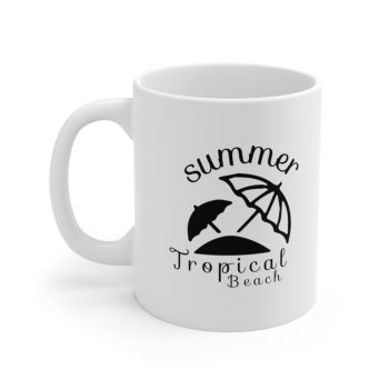 White Coffee Mug - Quote - Summer Tropical Beach