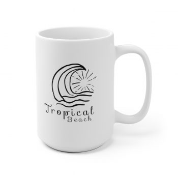 White Coffee Mug - Quote - Tropical Beach - Waves Sun