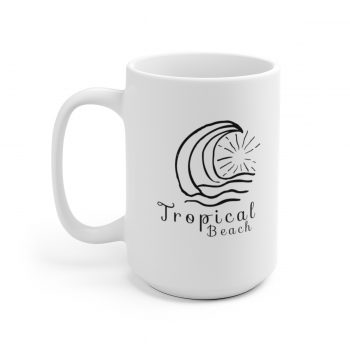 White Coffee Mug - Quote - Tropical Beach - Waves Sun