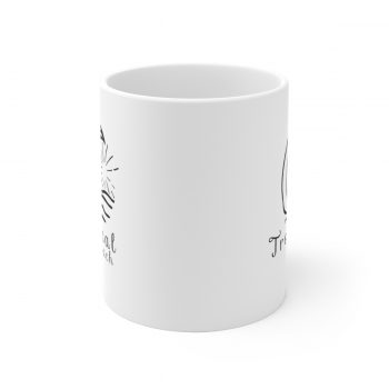 White Coffee Mug - Quote - Tropical Beach - Waves Sun