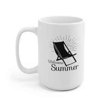 White Coffee Mug - Quote - Welcome Summer - Beach Chair