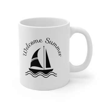 White Coffee Mug - Quote - Welcome Summer - Sailboat